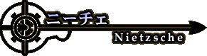 �j�[�`�F - Nietzsche -